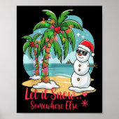 Let It Snow… Somewhere Else – Trocal Christmas Fun Poster (Voorkant)