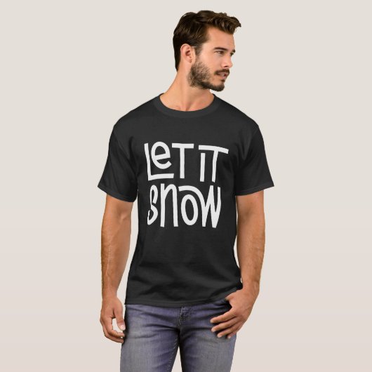 Let it Snow T-shirt (Voorkant volledig)