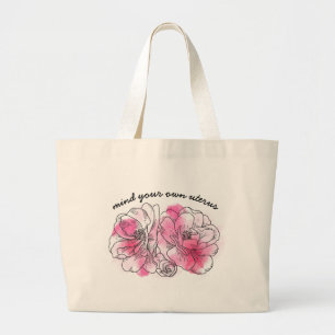 let je eigen baarmoeder met rust (roze bloemen) grote tote bag