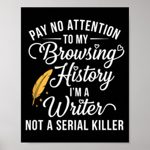 Let je niet afleiden door mijn browsegeschiedenis poster