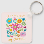Let Kindness Bloom. Keychain (Achterkant)