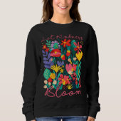 Let kindness bloom. Sweatshirt (Voorkant)