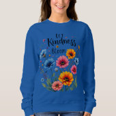 Let kindness bloom. Sweatshirt (Voorkant)