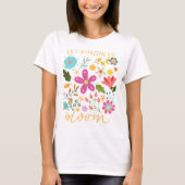 Let kindness bloom.  t-shirt (Voorkant)