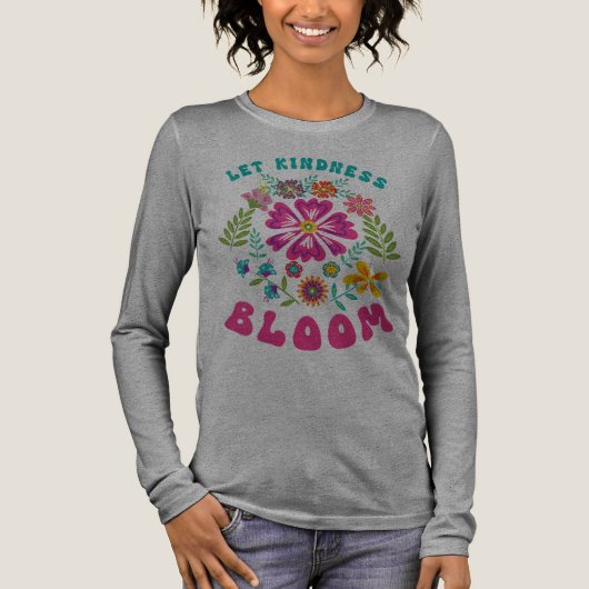 Let kindness bloom Tri-Blend shirt (Voorkant)