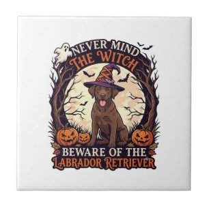 Let Maar Zes Wij Beware Labrador Retriever Hallowe Tegeltje