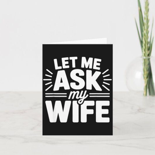 Let Me Ask My Wife Bold Marriage Joke Clic Relatio Kaart (Voorkant)