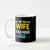 Let Me Ask My Wife Funny Retro Dad Father Husband  Koffiemok (Links)