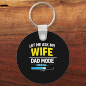 Let Me Ask My Wife Funny Retro Dad Father Husband Sleutelhanger (Voorkant)