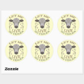 LET ME LIVE - GO VEGAN - */* RONDE STICKER (Vel)