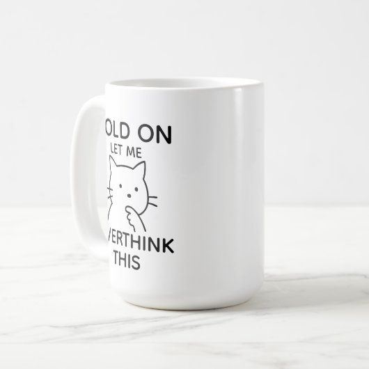 Let Me Overthink This Funny Cat Overthinking Quote Koffiemok (Voorkant links)