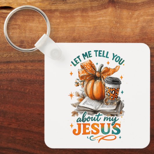 Let Me Tell You....  Sleutelhanger (Voorkant)