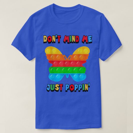 Let niet op dat ik alleen maar de Butterfly Fidget T-shirt (Design voorkant)