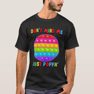 Let niet op dat ik alleen maar de Speelgoed Fidget T-shirt