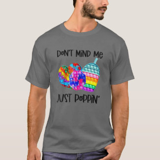 Let niet op M.E. Poppin Pop het Heart Fidget Speel T-shirt