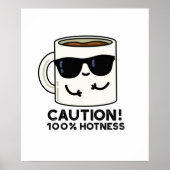 Let op 100% Hotness Grappige Koffiepun Poster (Voorkant)
