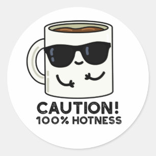 Let op 100% Hotness Grappige Koffiepun Ronde Sticker