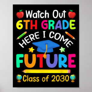 Let op 6e leerjaar hier kom ik toekomstige klas va poster