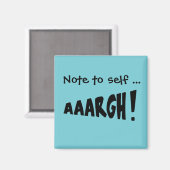 Let op: "AAARGH!" Magneet (Voorkant / Achterkant)