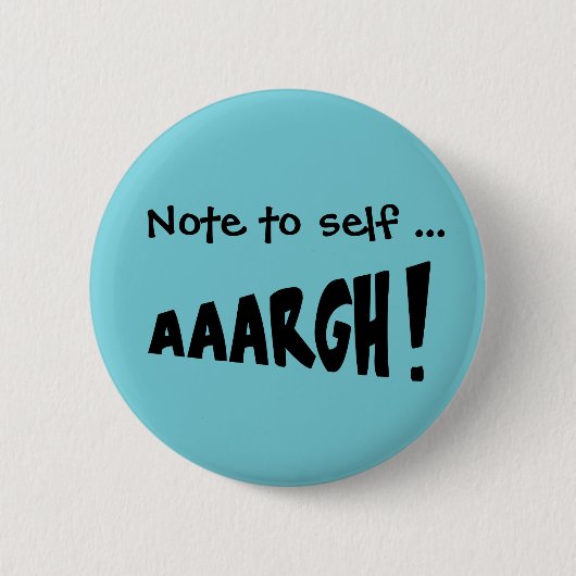 Let op: "AAARGH!" Ronde Button 5,7 Cm (Voorkant)