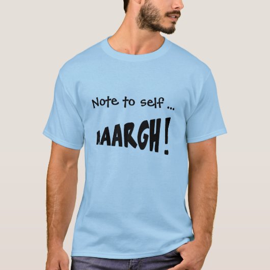 Let op: "AAARGH!" T-shirt (Voorkant)