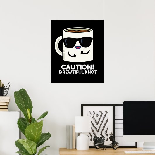 Let op: adembenemende en hot Funny Coffee Pun Dark Poster (Thuiskantoor)