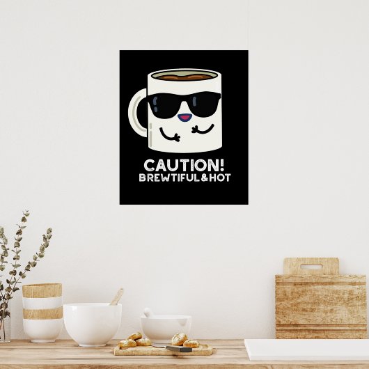 Let op: adembenemende en hot Funny Coffee Pun Dark Poster (Keuken)