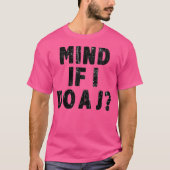 Let op als ik een J grappig doe T-shirt (Voorkant)