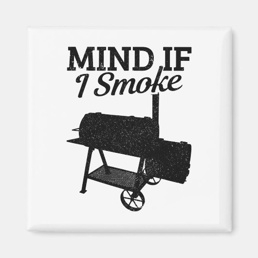 Let op als ik rook BBQ Grillmaster roken vlees gra Magneet (Voorkant)