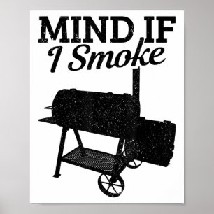 Let op als ik rook BBQ Grillmaster roken vlees gra Poster