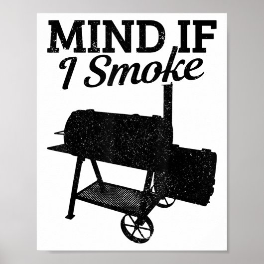Let op als ik rook BBQ Grillmaster roken vlees gra Poster (Voorkant)