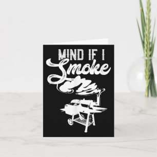 Let op als ik rook grappige bbq roker & amp; grill kaart