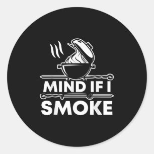 Let op als ik rook grappige BBQ roker en grillen Ronde Sticker