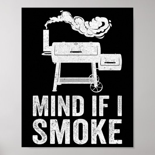 Let op als ik rook grappige bbq roker grillen roke poster (Voorkant)