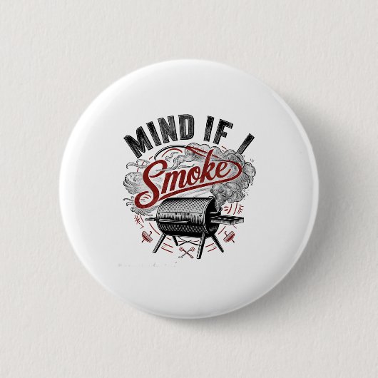Let op als ik rook grappige bbq rook ronde button 5,7 cm (Voorkant)