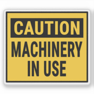 Let op bij gebruik van machines sticker
