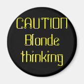 LET OP Blond denken Magneet (Voorkant)