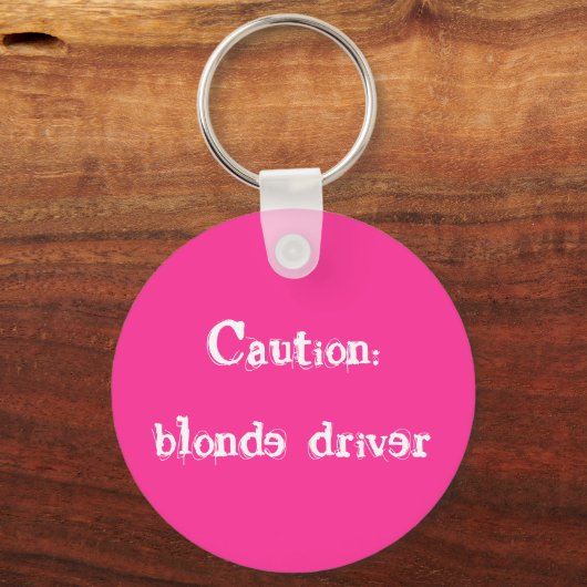 Let op:blonde driver sleutelhanger (Voorkant)