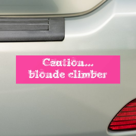 Let op...blonde klimmer bumpersticker (Op auto)