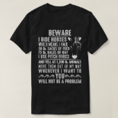 Let op dat ik geen probleem heb met paarden, grapp t-shirt (Design voorkant)