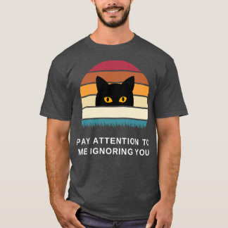 Let op dat ik jou negeer Katten T-shirt