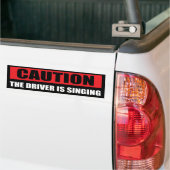 Let op! De bestuurder zingt Bumpersticker (Op Truck)