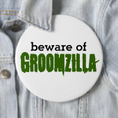 Let op de Groomzilla pin Ronde Button 6,0 Cm (In situ)