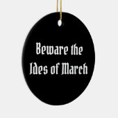 Let op de Ides van Maart Keramisch Ornament (Rechts)