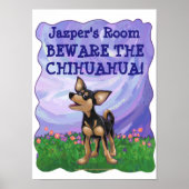 Let op de speciale wandkunst van Chihuahua Poster (Voorkant)