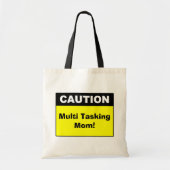 Let op de waarschuwing voor multi-tasking mam tote bag (Voorkant)