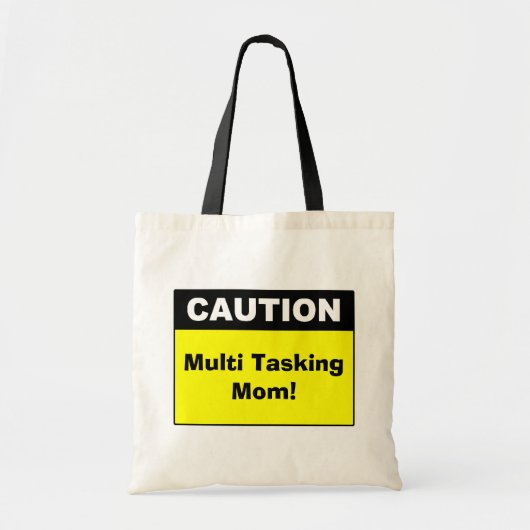 Let op de waarschuwing voor multi-tasking mam tote bag (Voorkant)
