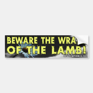 Let op de Wrath van de Lamb! Bumpersticker