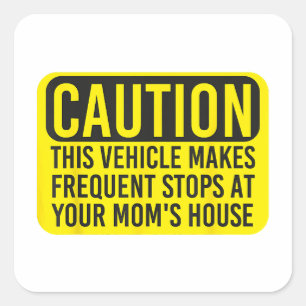 Let op: dit voertuig stopt vaak bij je vierkante sticker