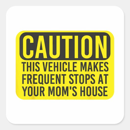 Let op: dit voertuig stopt vaak bij je vierkante sticker (Voorkant)